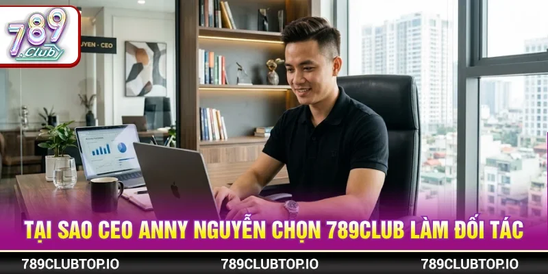 CEO Anny Nguyễn của 789CLUB