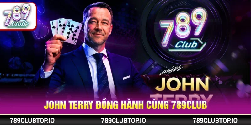 John Terry chọn 789CLUB làm thương hiệu đồng hành